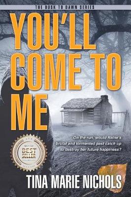 You'll Come to Me - Dusk to Dawn 1 (Paperback)