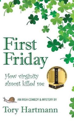 First Friday: How Virginity Almost Killed Me (Hardback)