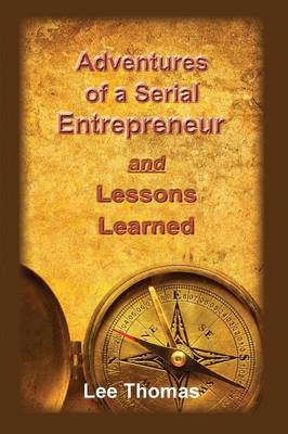 Adventures of a Serial Entrepreneur (Paperback)