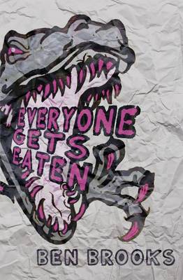 Everyone Gets Eaten (Paperback)