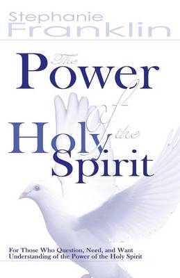 The Power of the Holy Spirit (Paperback)