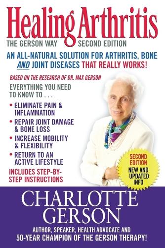 Healing Arthritis: The Gerson Way (Paperback)