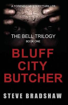 The Bluff City Butcher - Bell Trilogy 1 (Paperback)