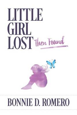 Little Girl Lost Then Found (Paperback)