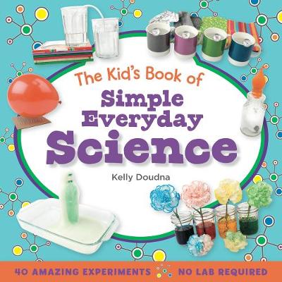 The Kid's Book of Simple Everyday Science (Paperback)