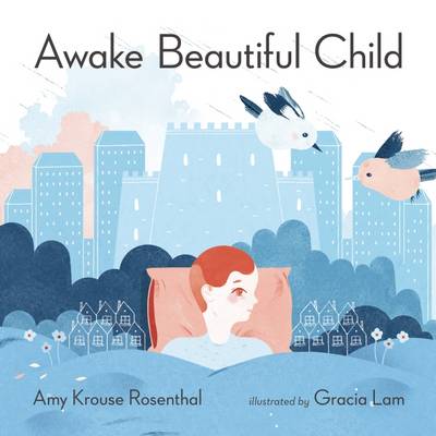 Awake Beautiful Child (Hardback)