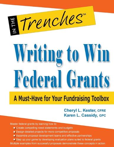 Writing to Win Federal Grants: A Must-Have for Your Fundraising Toolbox (Paperback)
