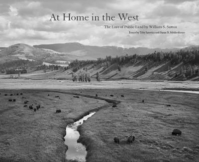 At Home in the West: The Lure of Public Land (Hardback)