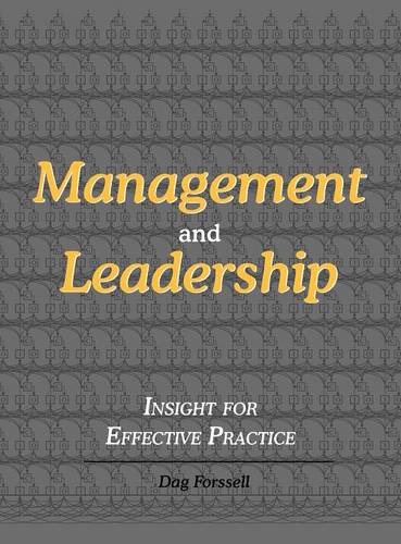Management and Leadership: Insight for Effective Practice (Hardback)