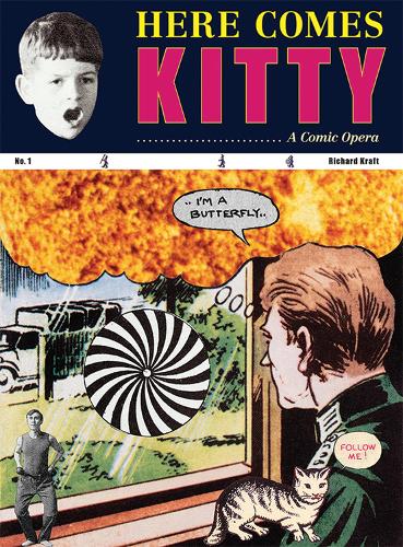 Richard Kraft - Here Comes Kitty (Hardback)