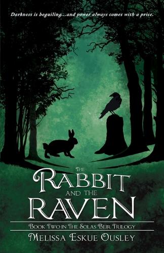 The Rabbit and the Raven: Book Two in the Solas Beir Trilogy (Paperback)