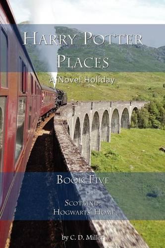 Harry Potter Places Book Five-Scotland: Hogwarts' Home (Paperback)