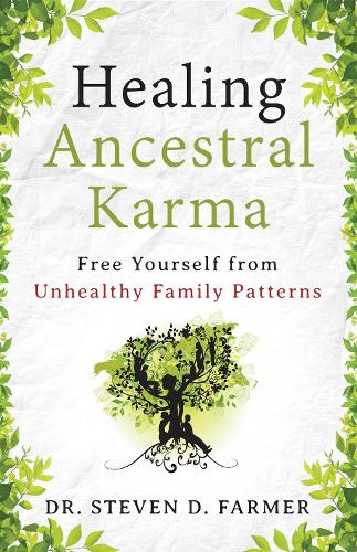 Healing Ancestral Karma: Free Yourself from Unhealthy Family Patterns (Paperback)