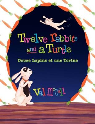 Twelve Rabbits and a Turtle: Bilingual English French (Paperback)