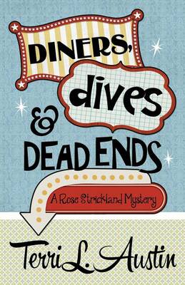 Diners, Dives & Dead Ends (Paperback)