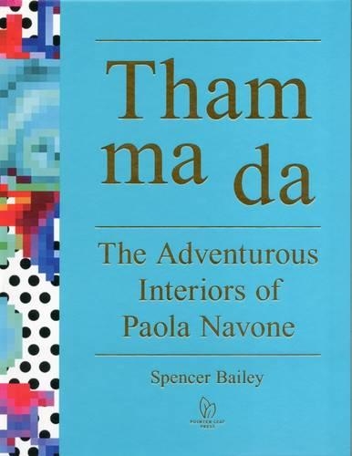 Tham Ma Da: The Adventurous Interiors of Paola Navone (Hardback)