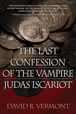Last Confession of the Vampire Judas Iscariot (Paperback)