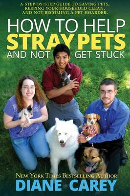 How to Help Stray Pets and Not Get Stuck (Paperback)