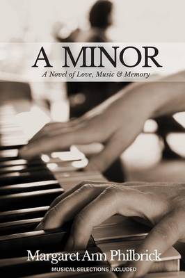 A Minor: A Novel of Love, Music & Memory (Paperback)