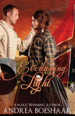 Everlasting Light: A Civil War Romance (Paperback)