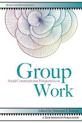Social Constructionist Perspectives on Group Work (Paperback)