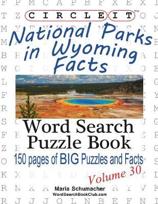 Circle It, National Parks in Wyoming Facts, Word Search, Puzzle Book (Paperback)