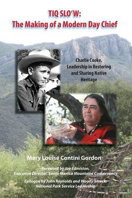 Tiq Slo'w, the Making of a Modern Day Chief (Paperback)