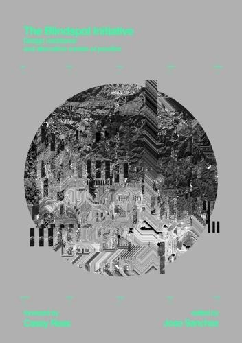 The Blindspot Initiative: Design Resistance and Alternative Modes of Practice (Hardback)