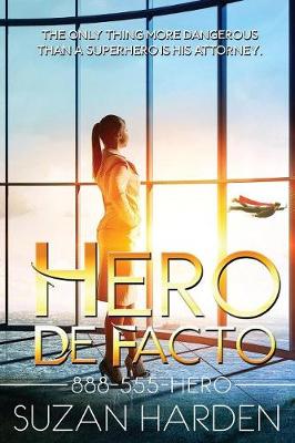 Hero De Facto - 888-555-Hero 1 (Paperback)