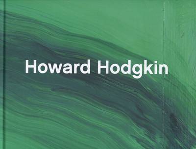 Howard Hodgkin - from Memory Catalogue (Hardback)