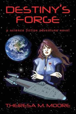 Destiny's Forge (Paperback)