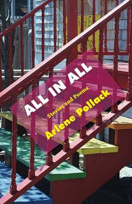All in All: Stories and Poems (Paperback)