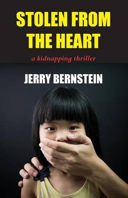 Stolen from the Heart: A Kidnapping Thriller (Paperback)