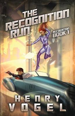 The Recognition Run: Recognition Book 1 - Recognition 1 (Paperback)