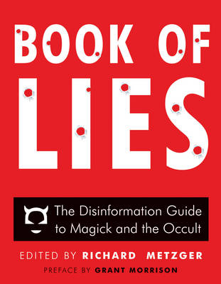 Book of Lies: The Disinformation Guide to Magick and the Occult (Paperback)