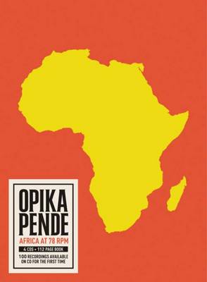 Opika Pende - Africa at 78 Rpm (Hardback)