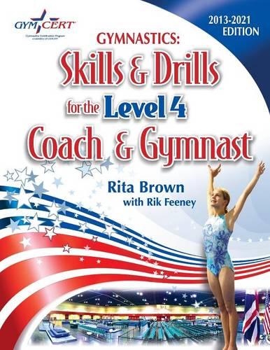 Gymnastics: Level 4 Skills & Drills for the Coach and Gymnast (Paperback)
