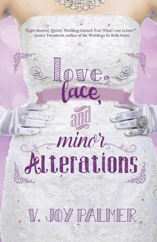 Love, Lace, and Minor Alterations (Paperback)