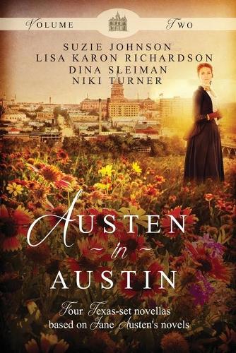 Austen in Austin: Volume 2 - Austen in Austin 2 (Paperback)