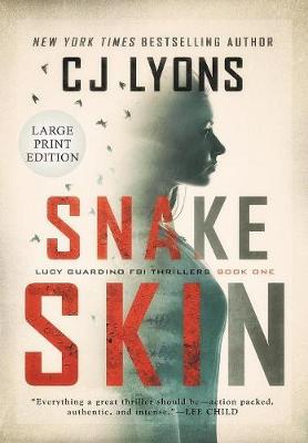 Snake Skin: Large Print Edition - Lucy Guardino FBI Thrillers 1 (Hardback)