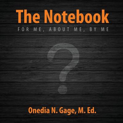 The Notebook: For Me, about Me, by Me (Paperback)