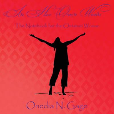 In Her Own Words: The Notebook for the Christian Woman (Paperback)
