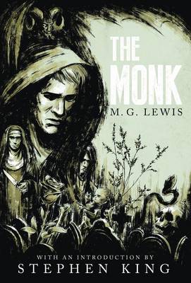 The Monk: A Romance (Gothic Classics) (Hardback)