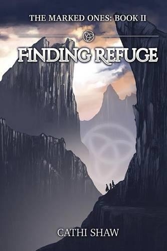 Finding Refuge: The Marked Ones (Paperback)