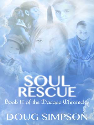 Soul Rescue - The Dacque Chronicles 2 (Paperback)