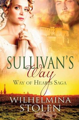 Sullivan's Way - Way of the Hearts Saga 1 (Paperback)