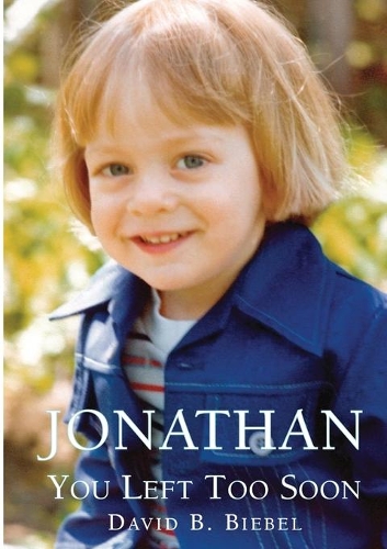 Jonathan, You Left Too Soon (Paperback)