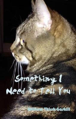 Something I Need to Tell You (Paperback)