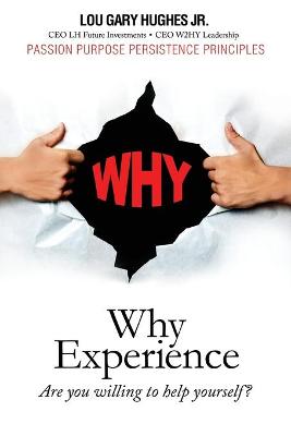Why Experience: Are You Willing to Help Yourself? (Paperback)