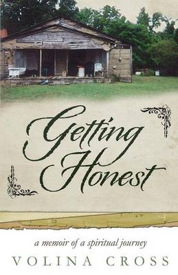 Getting Honest: A Memoir of a Spiritual Journey (Paperback)